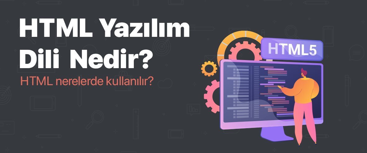 HTML Yazılım Dili Nedir?