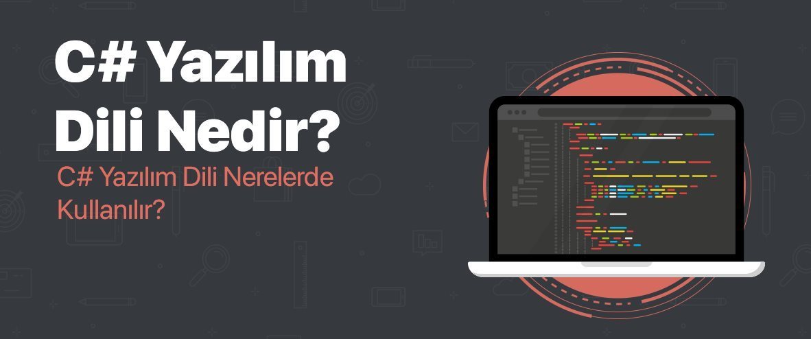 C# Yazılım Dili Nedir?