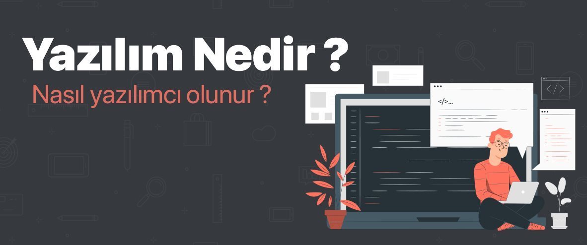 Yazılım Nedir? Yazılım Çeşitleri Nelerdir?